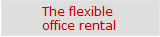 The flexible 
office rental